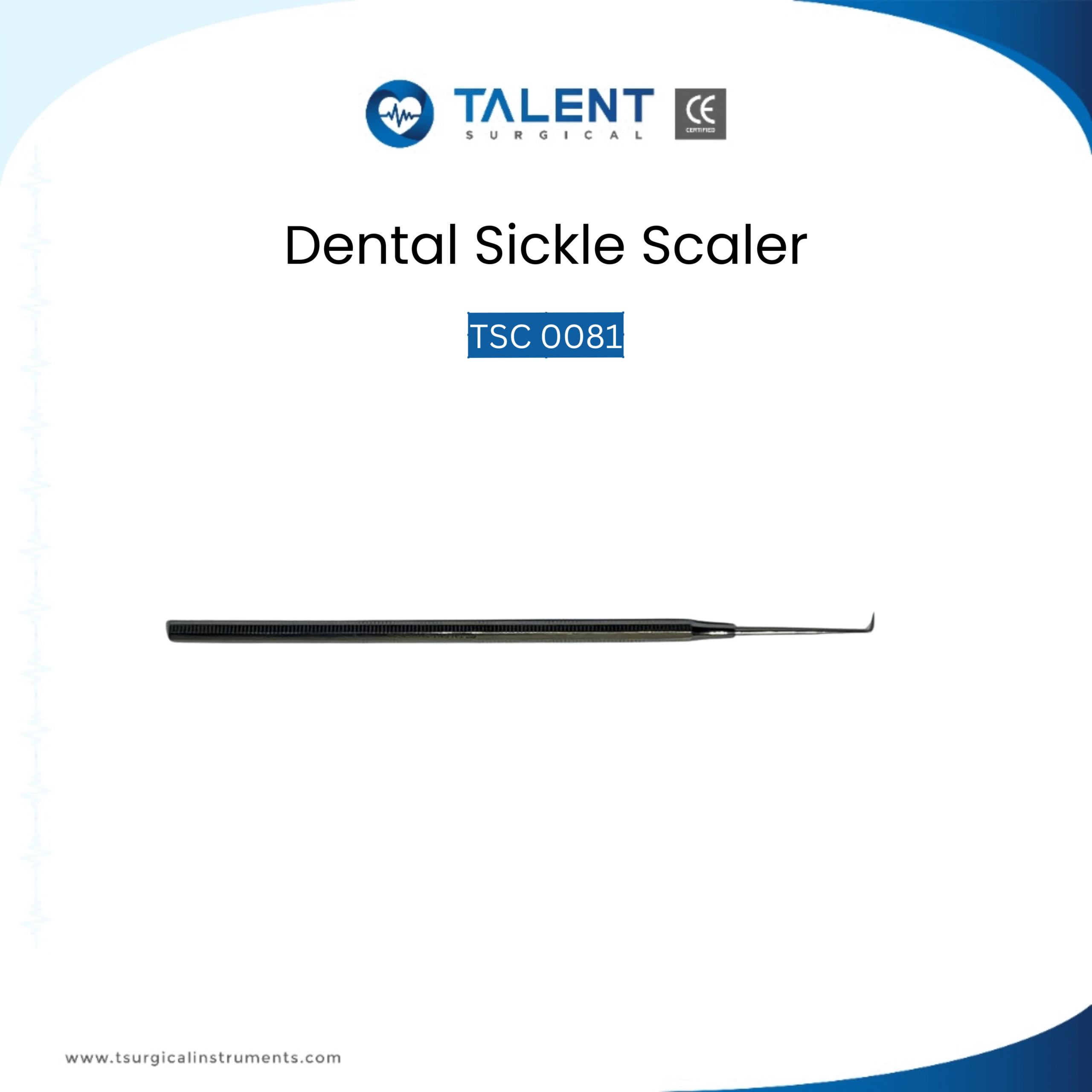 Dental Sickle Scaler